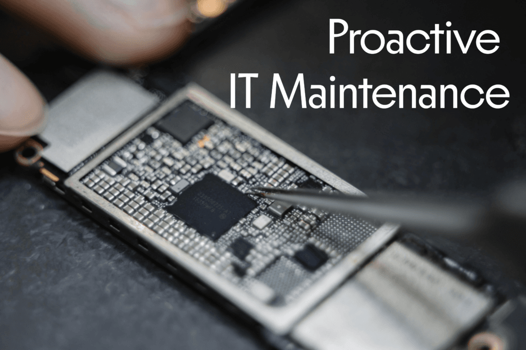Proactive IT Maintenance